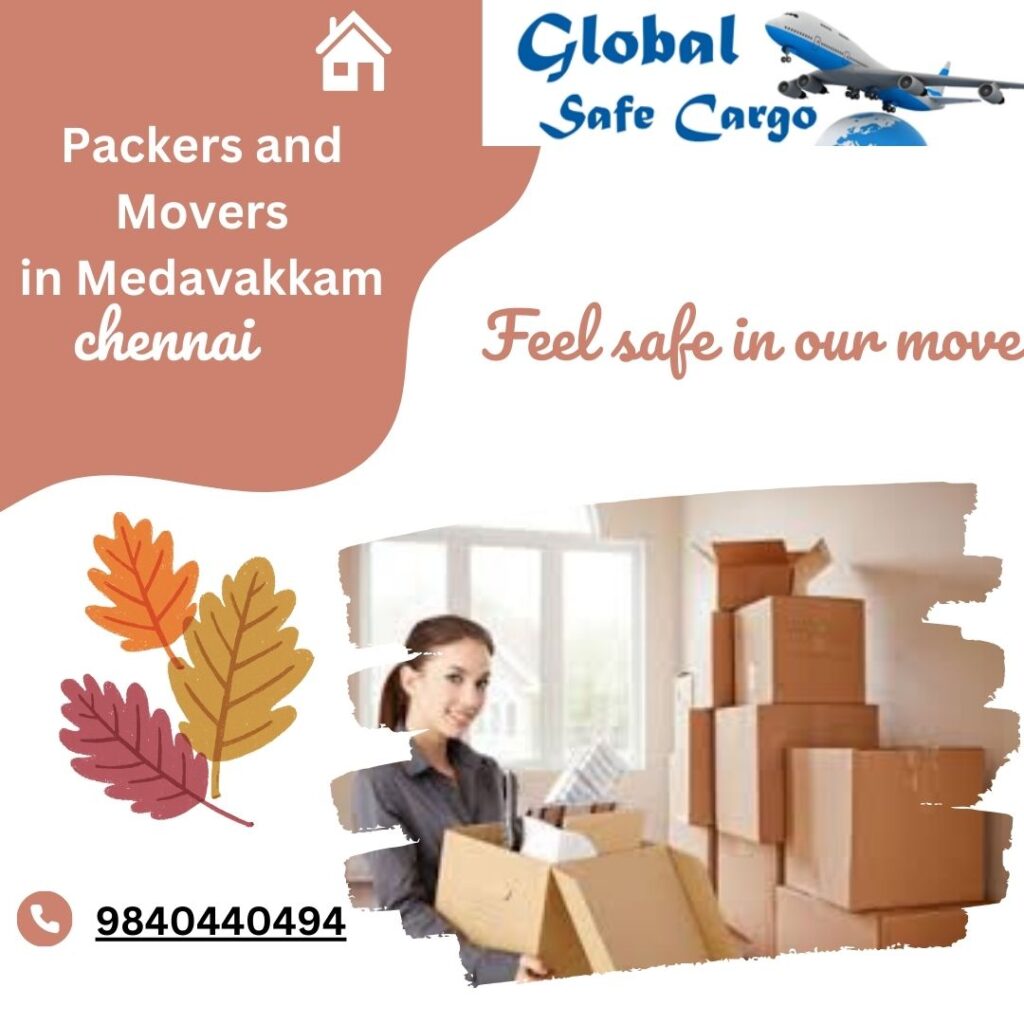Medavakkam packers and movers globasafre